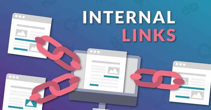 Internal Link là gì? Cách tối ưu chúng một cách chính xác